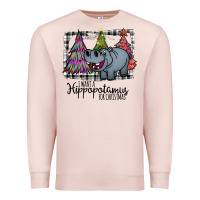 Pale Pink I Want Hippopotamus For Christmas Premium Sweatshirt - Bettercallsaul