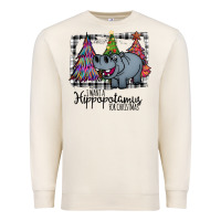 Sandshell I Want Hippopotamus For Christmas Premium Sweatshirt - Bettercallsaul