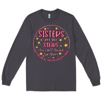 Smoke sisters are like stars you can't always see them Long Sleeve Tee - MaliasSmallBusiness
