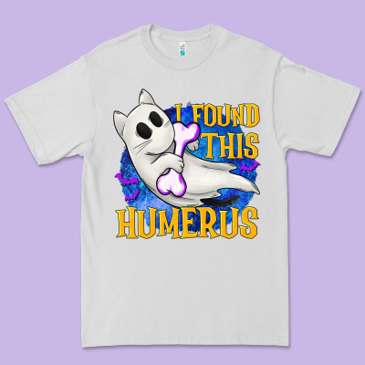 I Found This Humerus Premium Tee Designed By Texasbilliewilder