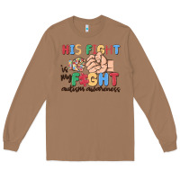 Toasted Coconut his fight is my fight autism awareness Long Sleeve Tee - MaliasSmallBusiness