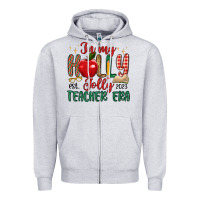 Heather Grey in my holly jolly teacher era Zipper Hoodie - MaliasSmallBusiness