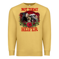 Antique Gold Not Today Heifer Premium Sweatshirt - Bettercallsaul