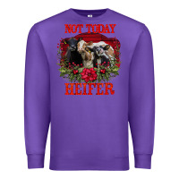 Purple Not Today Heifer Premium Sweatshirt - Bettercallsaul
