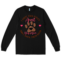 Black i have two titles aunt and dog mom Long Sleeve Tee - MaliasSmallBusiness