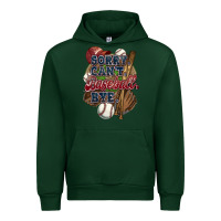 Forest Green Sorry can't Baseball bye Urban Hoodie - HowdyJamesFarm