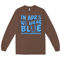 Chestnut in april we wear blue autism awareness Long Sleeve Tee - MaliasSmallBusiness
