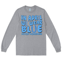 Heather Grey in april we wear blue autism awareness Long Sleeve Tee - MaliasSmallBusiness
