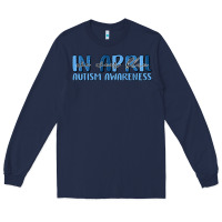 Navy in april we wear blue autism awareness Long Sleeve Tee - MaliasSmallBusiness