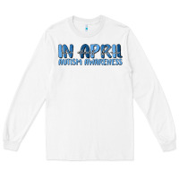 White in april we wear blue autism awareness Long Sleeve Tee - MaliasSmallBusiness