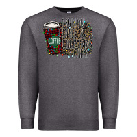 Charcoal Heather I Run on Coffee and Christmas Cheer Premium Sweatshirt - Bettercallsaul