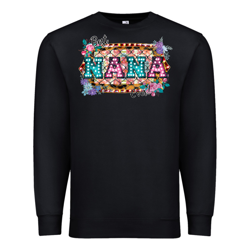 Best Nana Ever! Premium Sweatshirt by Bettercallsaul | Teevron