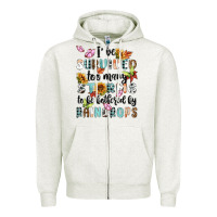 Oatmeal Heather ive survived too many storms to bebothered by rain Zipper Hoodie - MaliasSmallBusiness