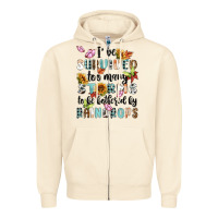 Sandshell ive survived too many storms to bebothered by rain Zipper Hoodie - MaliasSmallBusiness