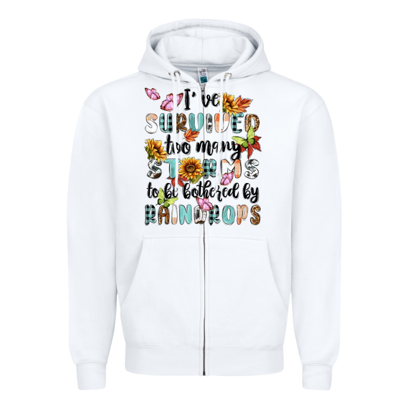 Ive Survived Too Many Storms To Bebothered By Rain Zipper Hoodie by MaliasSmallBusiness | Teevron