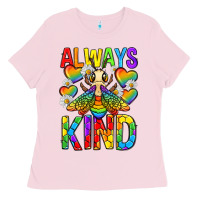 Bubblegum Pink always bee kind pride lgbtq Ladies Tee - texasbilliewilder