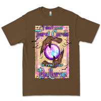 Cacao I Don't Need Tarot Cards To Read Your Bullcrap Premium Tee - texasbilliewilder