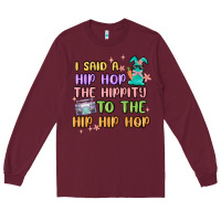 Burgundy i said a hip hop Long Sleeve Tee - MaliasSmallBusiness