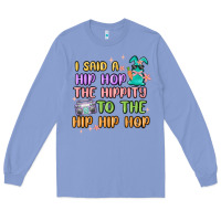 Colony Blue i said a hip hop Long Sleeve Tee - MaliasSmallBusiness