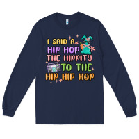 Navy i said a hip hop Long Sleeve Tee - MaliasSmallBusiness