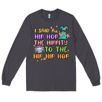 Smoke i said a hip hop Long Sleeve Tee - MaliasSmallBusiness