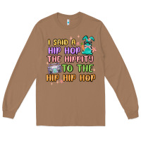 Toasted Coconut i said a hip hop Long Sleeve Tee - MaliasSmallBusiness