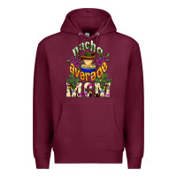Burgundy Nacho average Mom Premium Hoodie - NancyCooperArtShop