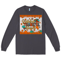 Smoke grateful thankful blessed Long Sleeve Tee - JahusDesignShop