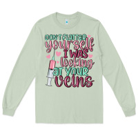 Matcha don't flatter yourself i was looking at your veins Long Sleeve Tee - MaliasSmallBusiness