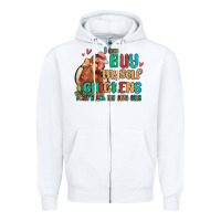 White i can buy myself chickens i can hatch my own eggs Zipper Hoodie - MaliasSmallBusiness