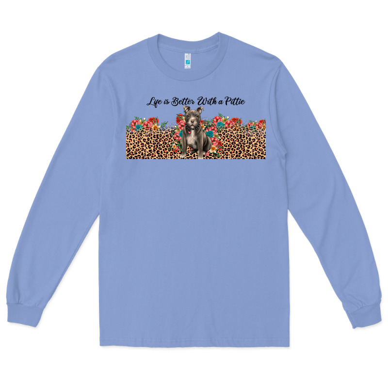 Life Is Better With A Pittie Long Sleeve Tee by JahusDesignShop | Teevron