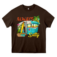 Chocolate Brown always salty with caravan Heavy Core Tee - texasbilliewilder