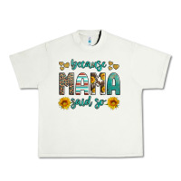 Pistachio because mama said so western sunflowers Urban Heavy Tee - Artiststas