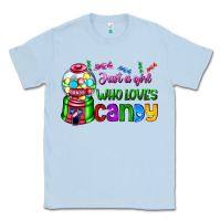 Dusty Blue just a girl who loves candy Classic Tee - AdoDesignShop