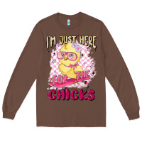 Chestnut i'm just here for the chicks Long Sleeve Tee - MaliasSmallBusiness