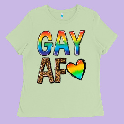 Gay Af Ladies Tee Designed By Texasbilliewilder