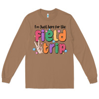 Toasted Coconut i'm just here for the field trip Long Sleeve Tee - MaliasSmallBusiness