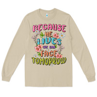 Mushroom because he lives face tomorrow Long Sleeve Tee - MaliasSmallBusiness