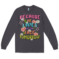 Smoke because he lives face tomorrow Long Sleeve Tee - MaliasSmallBusiness