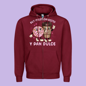 But First Cafecito Y Pan Dulce Zipper Hoodie Designed By Maliassmallbusiness