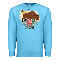 Ocean Blue Take No Bull Floral Rodeo Premium Sweatshirt - Bettercallsaul