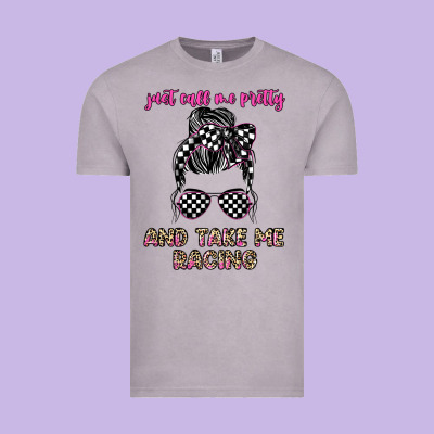 Just Call Me Pretty And Take Me Racing Vintage Tee Designed By Jahusdesignshop