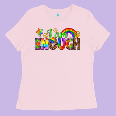 I Am Enough Ladies Tee Designed By Texasbilliewilder