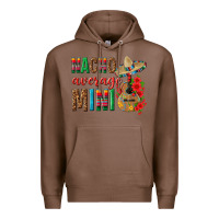 Chestnut Nacho Average Mini Premium Hoodie - texasbilliewilder