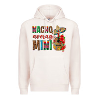 Pale Pink Nacho Average Mini Premium Hoodie - texasbilliewilder