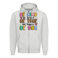Dove Grey be kind be brave be true be happy be you Zipper Hoodie - MaliasSmallBusiness