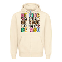 Sandshell be kind be brave be true be happy be you Zipper Hoodie - MaliasSmallBusiness