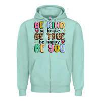 Seafoam be kind be brave be true be happy be you Zipper Hoodie - MaliasSmallBusiness