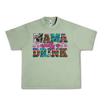 Oil Green western mama needs a drink Urban Heavy Tee - Artiststas