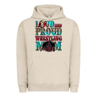 Pigment French Oak Loud and proud wrestling Mom Mother's Day Urban Hoodie - CowGirlArtShop